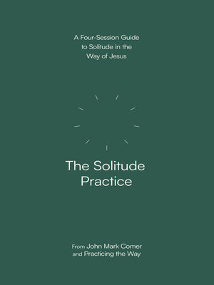 cover image of The Solitude Practice